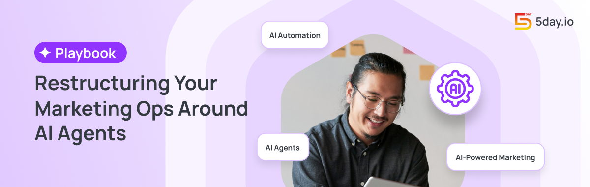 Playbook: Restructuring Your Marketing Ops Around AI Agents