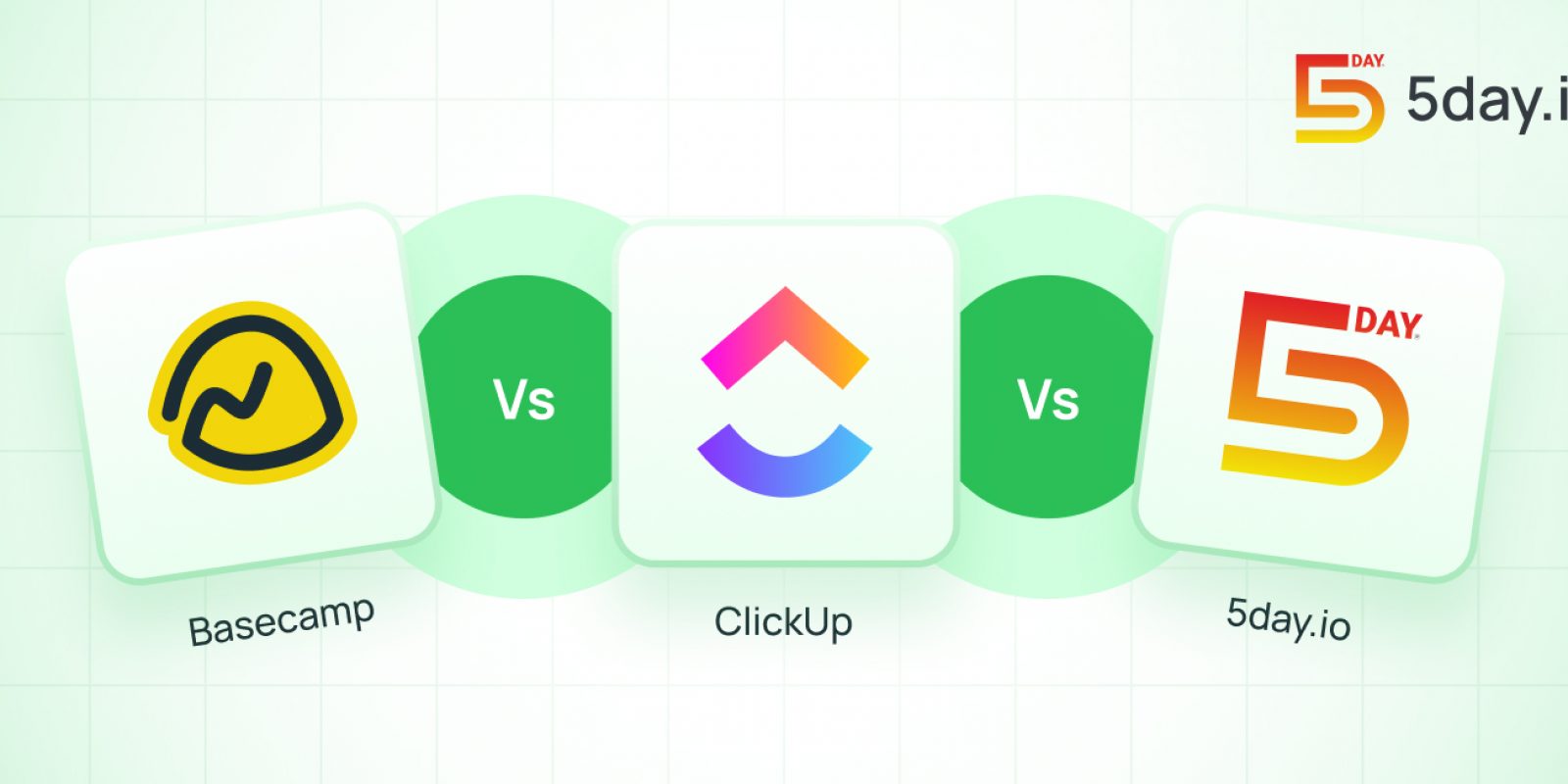 Basecamp vs ClickUp vs 5day.io